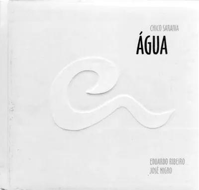 Portada de Álbum "Agua", de Chico Saraiva