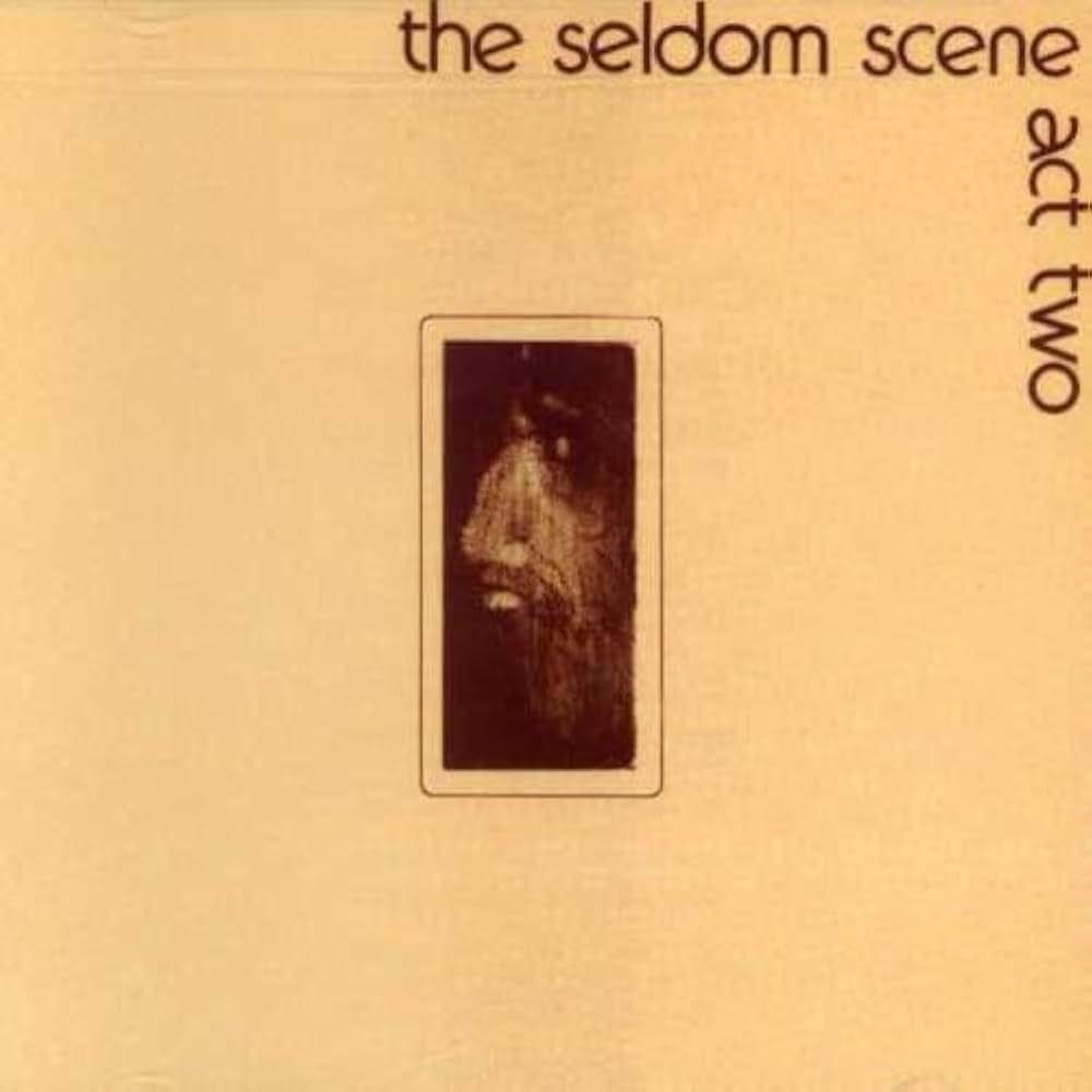 Portada de Álbum "Act Two", de Seldom Scene