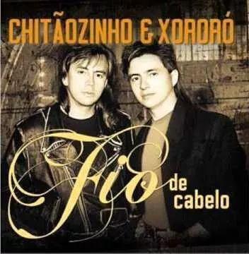 Portada del álbum "Fio de Cabelo", de Chitãozinho & Xororó