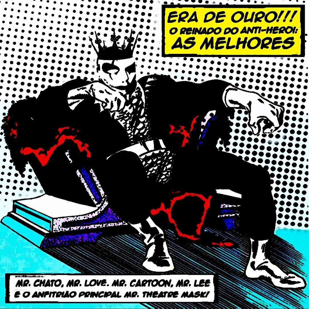 Portada de Álbum "Era de Ouro!!! o Reinado do Anti-herói: As Melhores", de Mr. Theatre Mask
