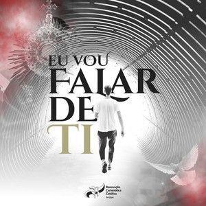 Portada de Álbum "Eu Vou Falar de Ti", de Renovação Carismática Católica de Sergipe