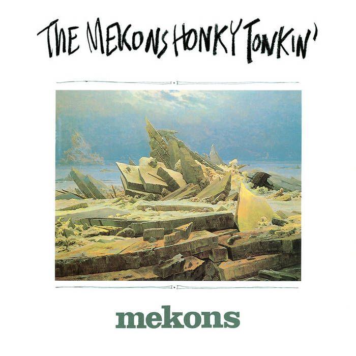 Capa do Álbum "Honky Tonkin'", de Mekons