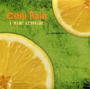 Portada de Álbum "I Made Lemonade", de Ceili Rain