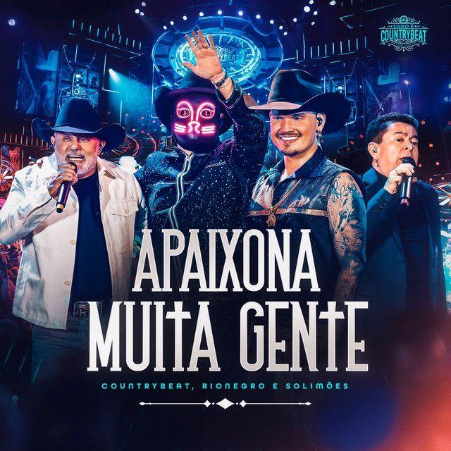 Portada de Sencillo/EP "Apaixona Muita Gente (Ao Vivo) (part. Rionegro & Solimões)", de CountryBeat