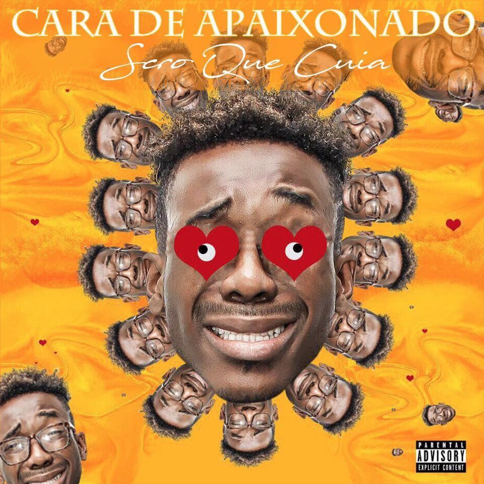 Portada de Sencillo/EP "Cara de Apaixonado", de Scró Que Cuia
