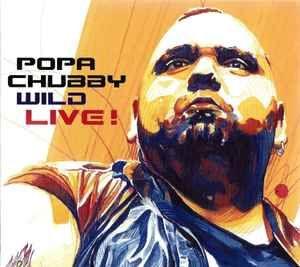 Album cover of "Wild Live" by Popa Chubby