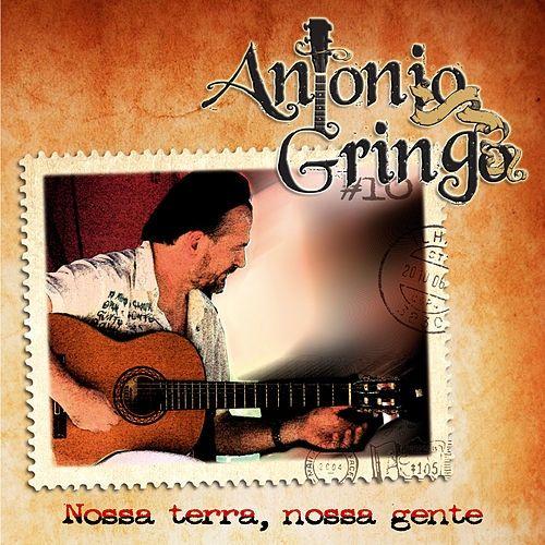 Album cover of "Nossa Terra, Nossa Gente" by Antonio Gringo