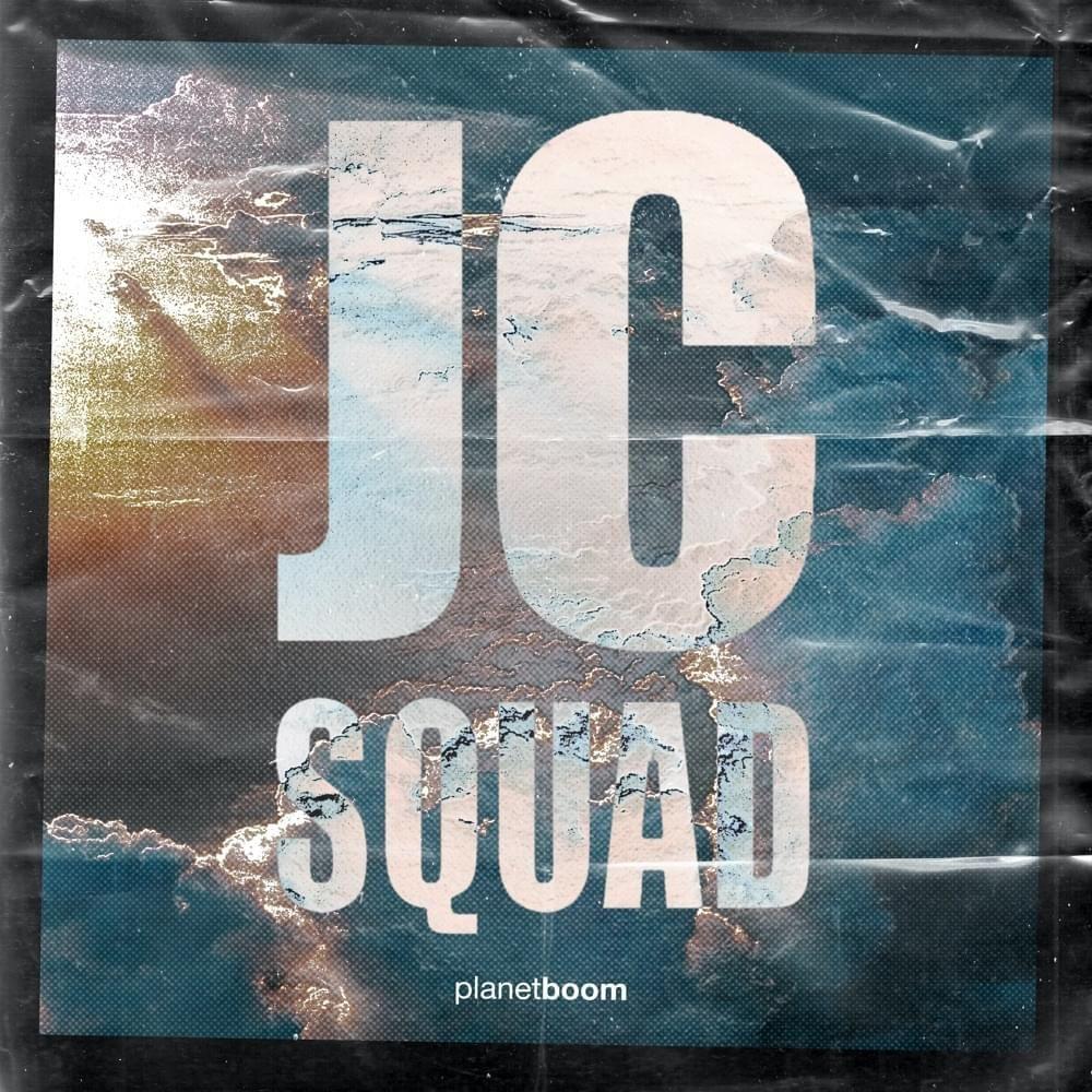 Capa do Single/EP "JC Squad", de Planetboom