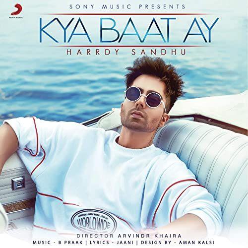 Portada de Sencillo/EP "Kya Baat Ay", de Harrdy Sandhu
