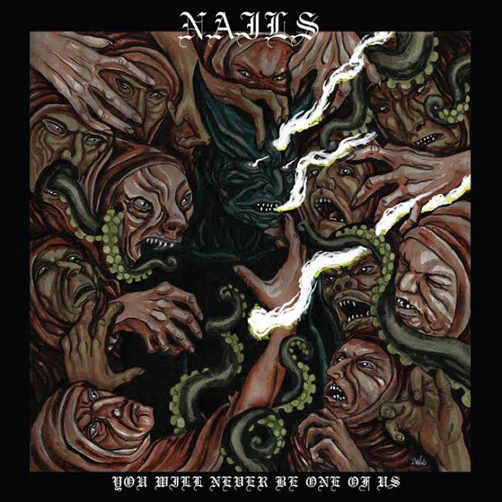 Capa do Álbum "You Will Never Be One Of Us", de Nails