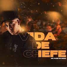 Portada del álbum "Vida de Chefe", de MC Poze do Rodo