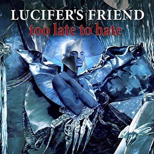 Portada de Álbum "To Late To Hate", de Lucifer's Friend