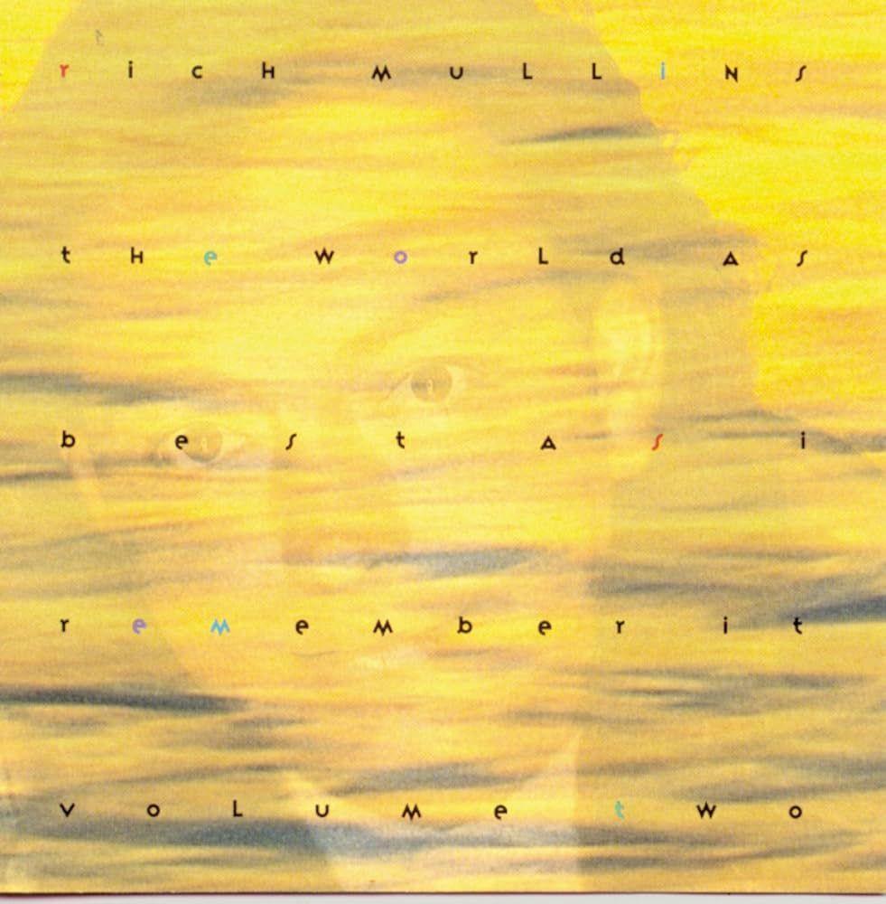 Portada de Álbum "The World As Best As I Remember It - Vol. 2", de Rich Mullins