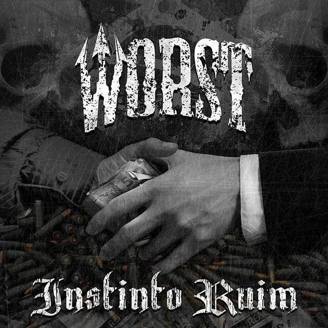 Portada de Álbum "Instinto Ruim", de Worst