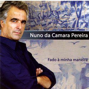 Portada de Álbum "Fado Á Minha Maneira", de Nuno da Câmara Pereira