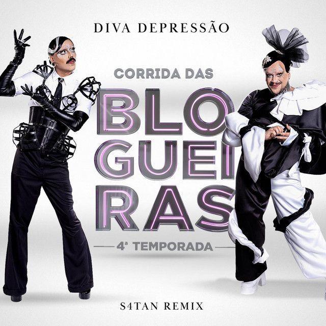 Portada de Sencillo/EP "Corrida das Blogueiras 4 (S4tan Remix)", de Diva Depressão