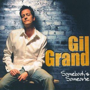 Capa do Álbum "Somebody's Someone", de Gil Grand