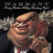 Album cover of "Dirty Rotten Filthy Stinking Rich" by Warrant