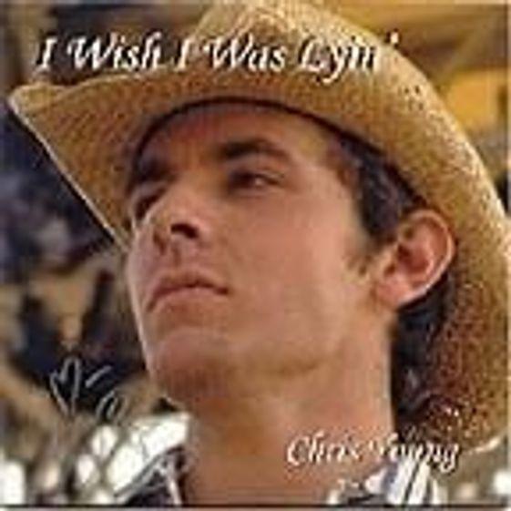 Portada de Álbum "I Wish I Was Lyin'", de Chris Young