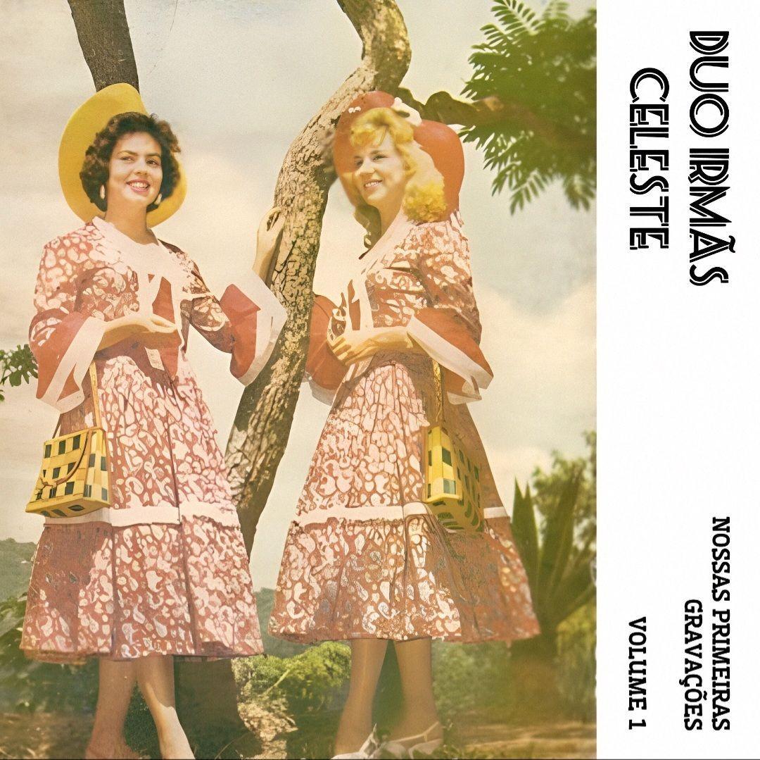 Portada de Álbum "Nossas Primeiras Gravações - Vol. 1", de Duo Irmãs Celeste