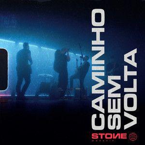 Capa do Single/EP "Caminho Sem Volta", de Stone Band