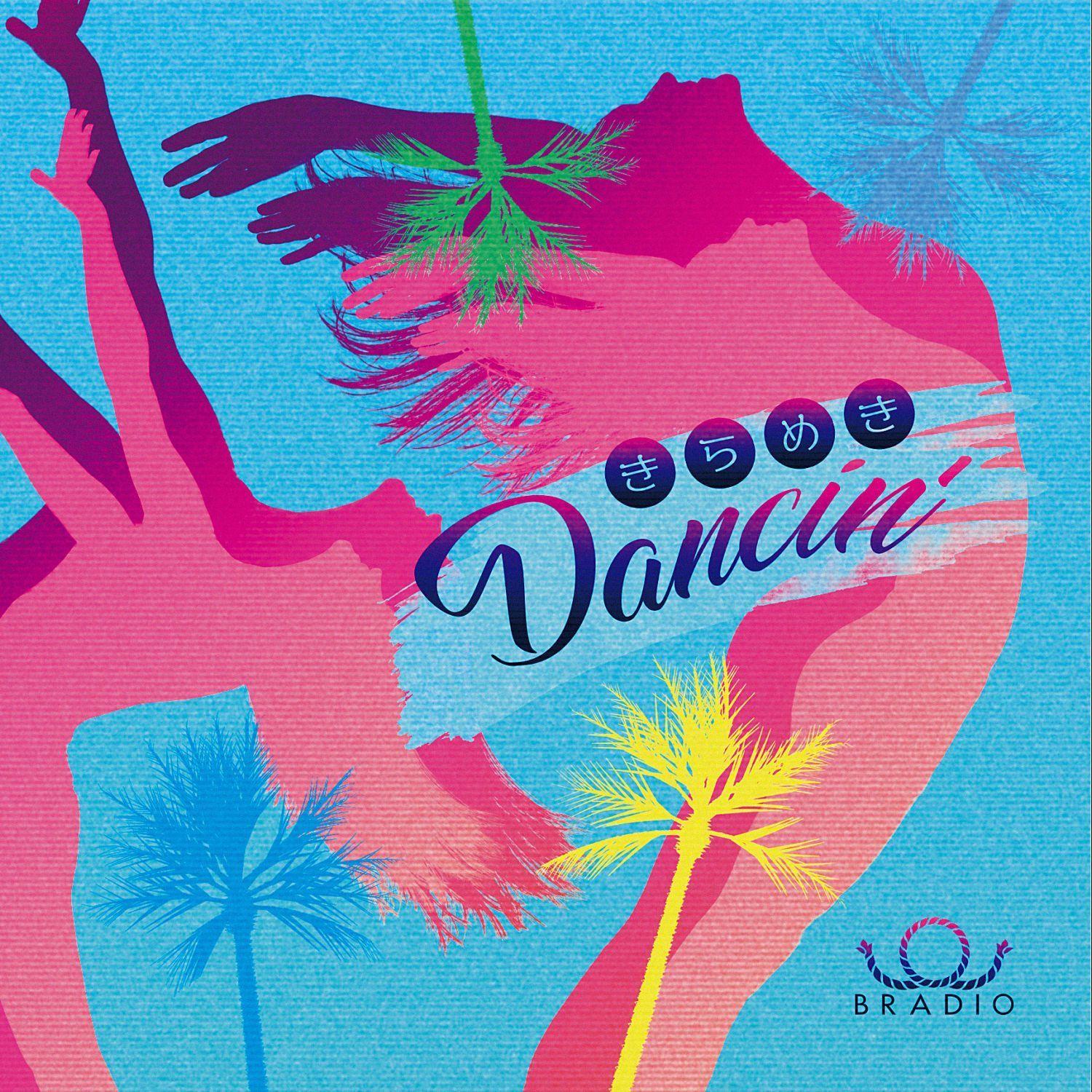 Capa do álbum "Kirameki Dancin'", de BRADIO