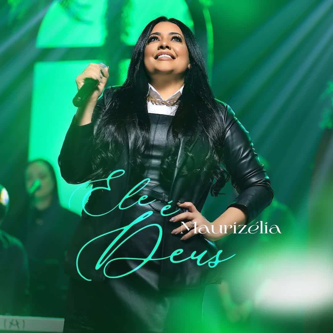 Album cover of "Ele É Deus" by Maurizélia