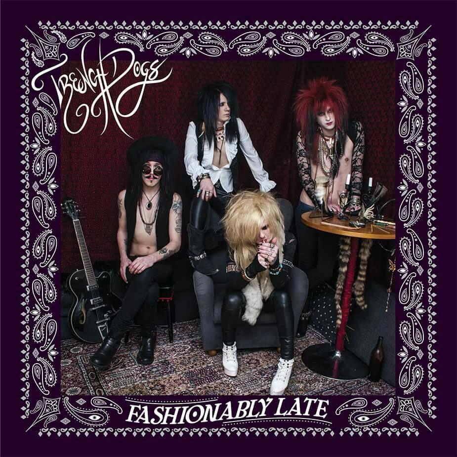 Portada de Sencillo/EP "Fashionably Late", de Trench Dogs