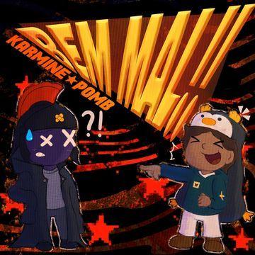 Capa do Single/EP "BEM MAL!! (part. yungkarmine)", de Pomb