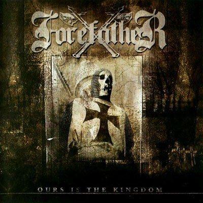 Capa do Álbum "Ours Is The Kingdom", de Forefather