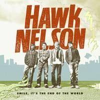 Portada de Álbum "Smile, It's the End of the World", de Hawk Nelson