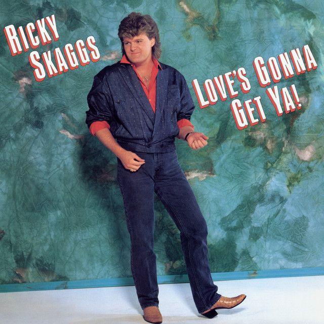 Portada de Álbum "Love's Gonna Get Ya!", de Ricky Skaggs
