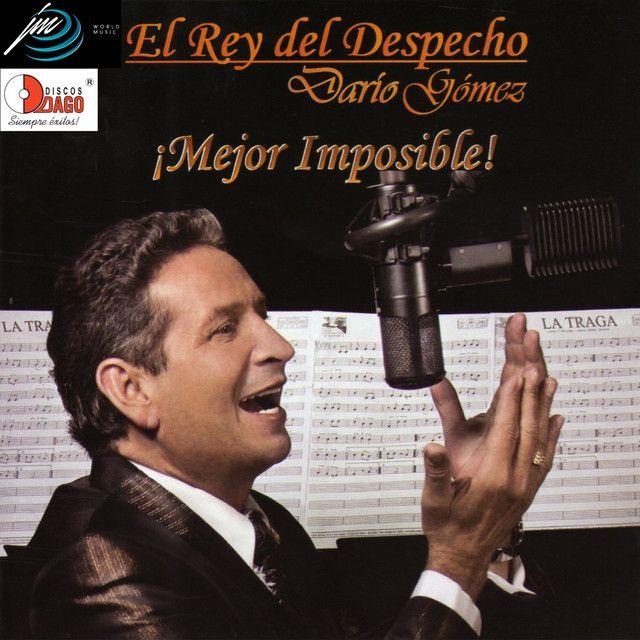 Portada del álbum "Mejor Imposible", de Darío Gómez