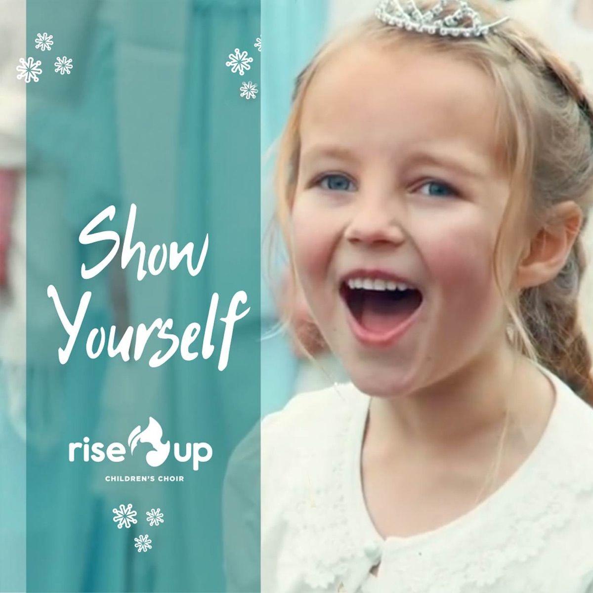 Portada de Sencillo/EP "Show Yourself", de Rise Up Children's Choir