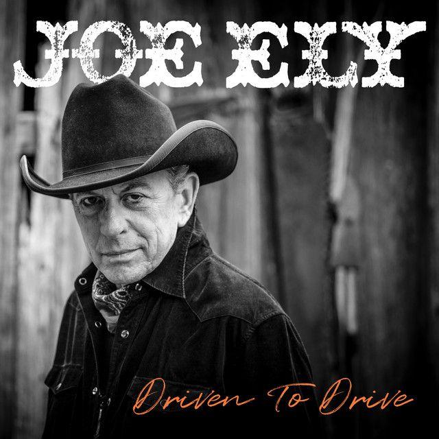 Portada de Álbum "Driven To Drive", de Joe Ely