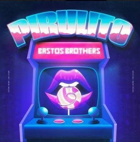 Portada de Sencillo/EP "PIRULITO", de Bastos Brothers
