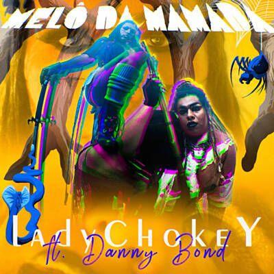 Portada de Sencillo/EP "Melô da Mamada", de Lady Chokey