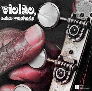 Capa do Álbum "Violão, Celso Machado", de Celso Machado