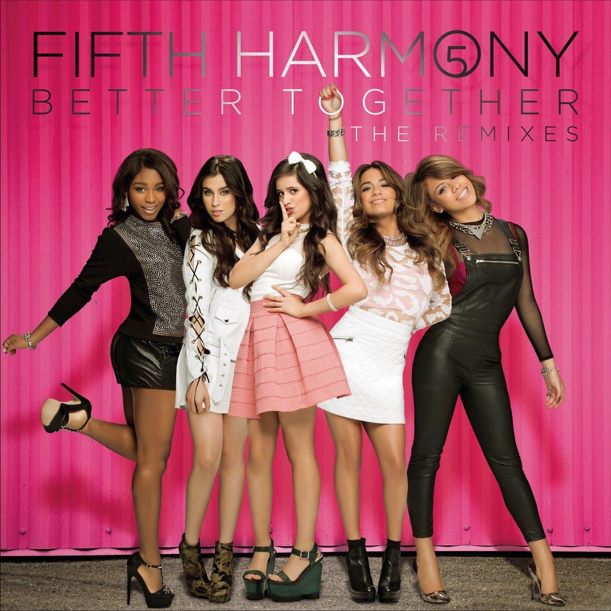 Capa do Álbum "Better Together (The Remixes)", de Fifth Harmony