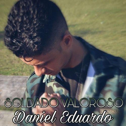 Capa do Álbum "Soldado Valoroso", de Daniel Eduardo