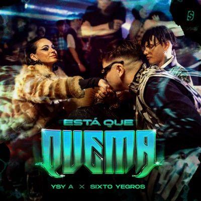 Capa do álbum "ESTA QUE QUEMA", de YSY A