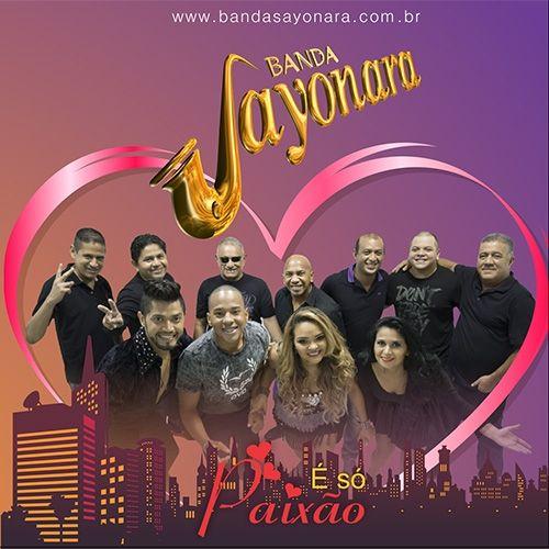 Portada de Álbum "É só Paixão", de Banda Sayonara