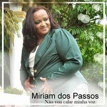 Album cover of "Não Vou Calar Minha Voz" by Miriam dos Passos