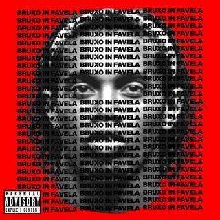 Capa do Álbum "Bruxo In Favela (021)", de Tropa do Bruxo