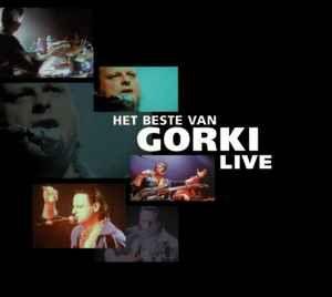 Portada de Álbum "Het Beste Van Gorki Live", de Gorki
