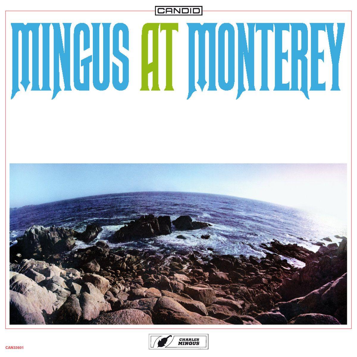 Album cover of "Mingus At Monterey" by Charles Mingus