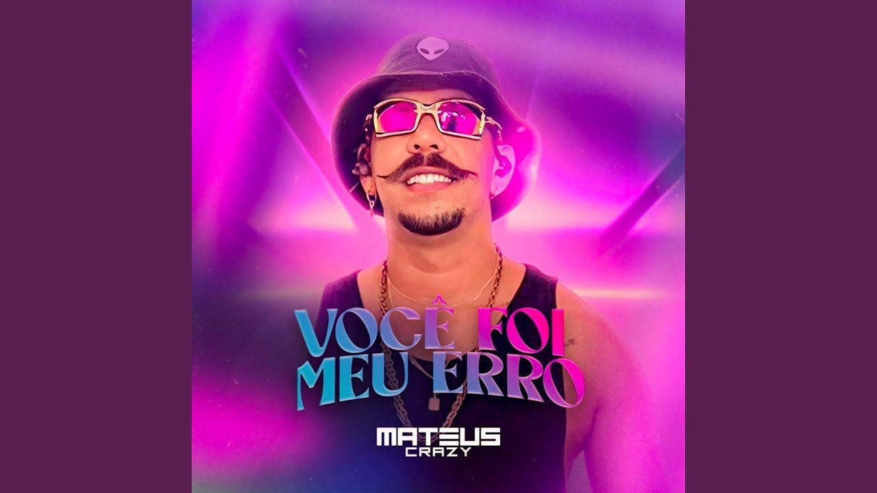Portada de Sencillo/EP "Você Foi Meu Erro", de Mateus Crazy