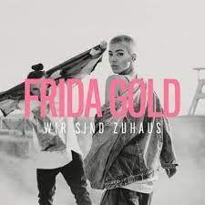 Portada de Sencillo/EP "Wir sind zuhaus", de Frida Gold