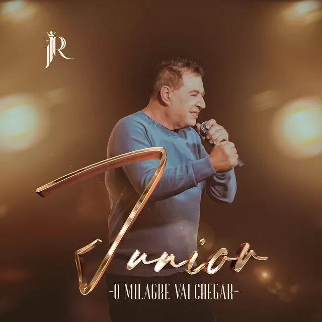 Album cover of "O Milagre Vai Chegar" by Junior (Gospel)