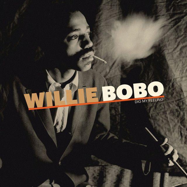 Portada de Álbum "Dig My Feeling", de Willie Bobo